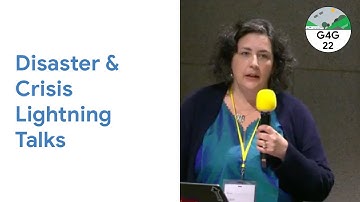 Geo for Good 2022: Disaster & Crisis Lightning Talks