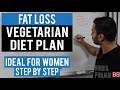 FAT LOSS VEGETARIAN Diet Plan for Women! (Hindi / Punjabi)