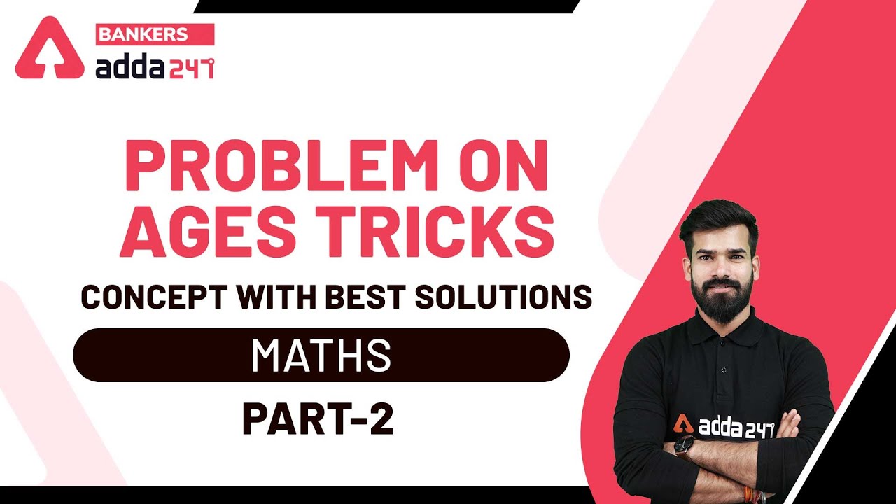 Problem on Ages Tricks (Part 2) | Maths for SBI | IBPS | RBI - YouTube