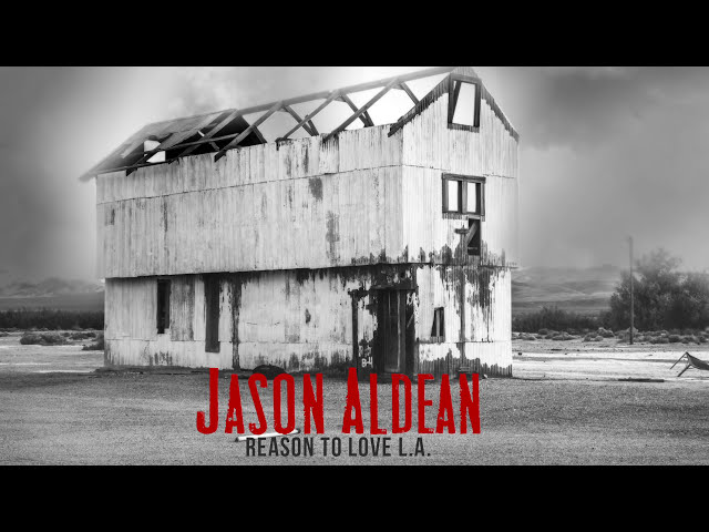 Jason Aldean - Reason To Love L.A. (Audio) class=