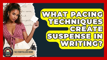 What Pacing Techniques Create Suspense In Writing? - The Storytellers Room