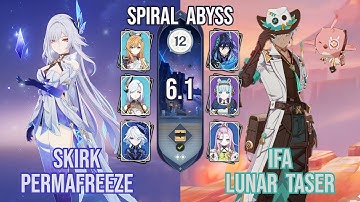 Skirk Permafreeze x Ifa Lunar Taser | Spiral Abyss 6.1 | Genshin Impact