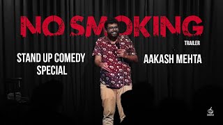 No Smoking Trailer | Stand up Comedy Special by Aakash Mehta