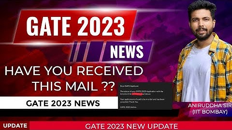 GATE 2023 New Official Update : GATE 2023 Application Status Mail   #gate2023 #iitkanpur #iit #nit