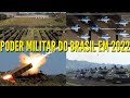 O poder militar do Brasil em 2022