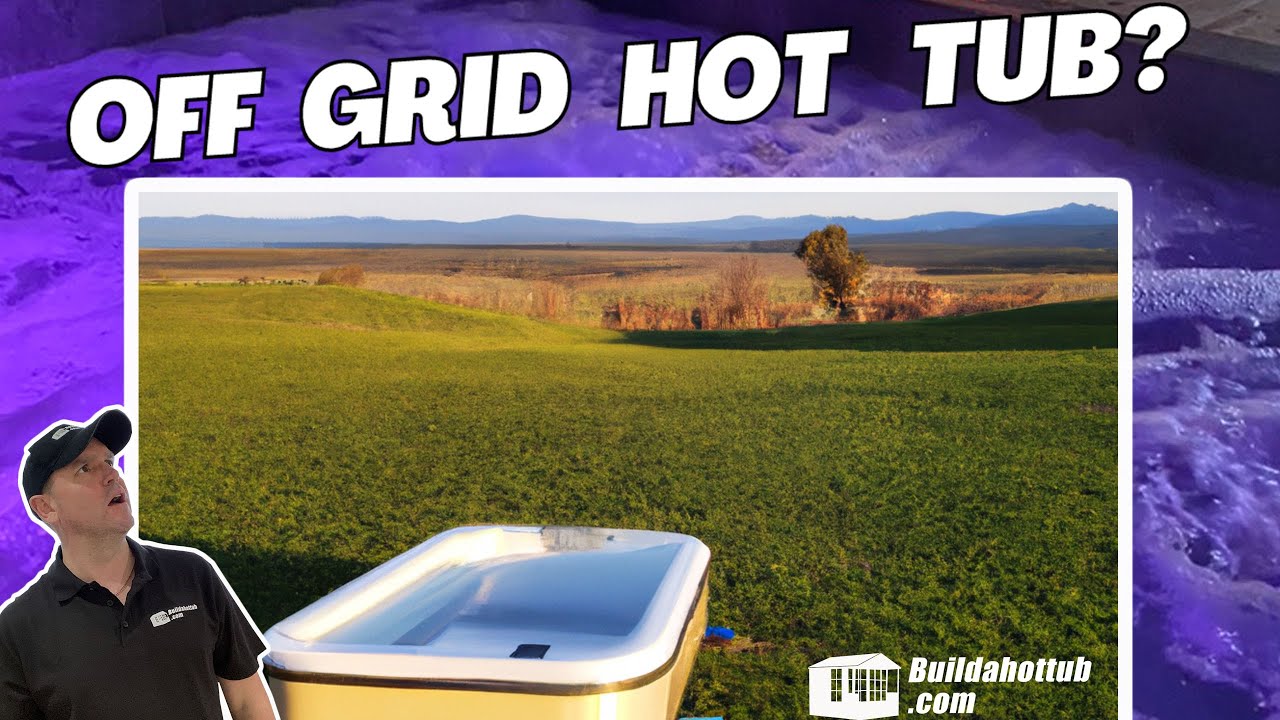 View of Off-Grid Hot Tub: Luxury in the Wild or Impossible Dream?