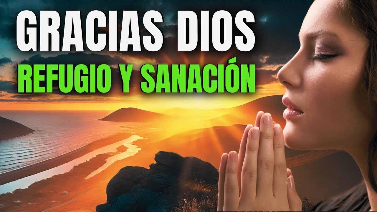 PODEROSA ORACIÓN DE LA MAÑANA CON EL SALMO 91 | PARA REFUGIO Y SANACIÓN ...