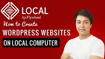 How to create WordPress websites locally on your computer using  LOCAL By Flywheel