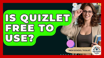 Is Quizlet Free To Use? - High School Toolkit
