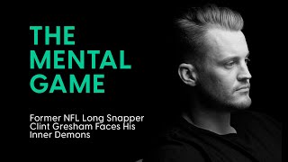 Clint Gresham - The Mental Game