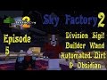 Sky Factory 2 - Division Sigil & Automated Dirt - Ep 05 - Minecraft