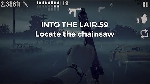 Into The Dead 2 Chapter 7 59 Chainsaw - Into The Lair