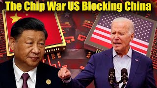 US Blocking China So They Win Chip War