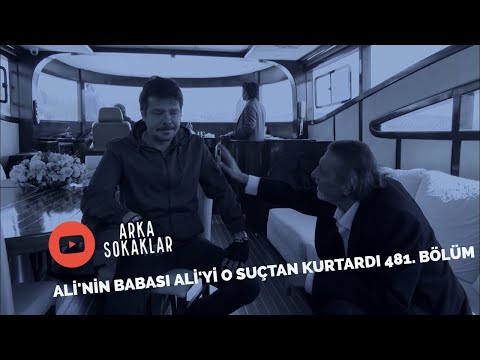 Ali'nin Babası Ali'yi O Suçtan Kurtardı 481. Bölüm