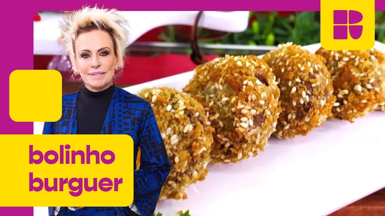 Bolinho burguer!  | Ana Maria Braga | Mais Você
