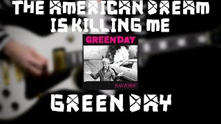 Green Day - The American Dream Is Killing Me (Guitar Cover)