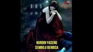 Nurdin Yaseng - Sembilu Berbisa