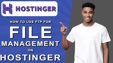 How to use ftp for file management on hostinger (2024)