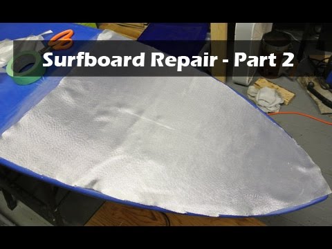 How to Repair a Surfboard Ding or Delamination - Part 2 of 2