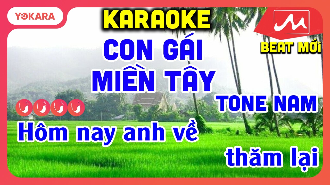 KARAOKE CON GÁI MIỀN TÂY - TONE NAM | BEAT MỚI DỂ HÁT | YOKARA MOCTV