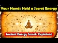 Your Hands Hold a Secret Power  Ancient Energy Science Explained [ magic ] Mp3 Song