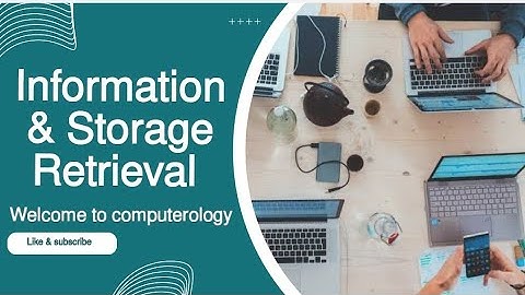 Information and storage retrieval || computerology
