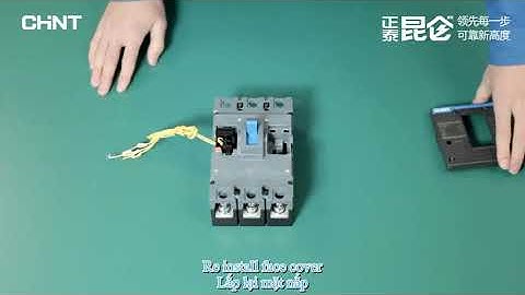 MCCB Chint NXM- Chint NXM accessory installation