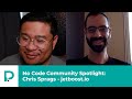 No Code Community Spotlight - Chris Spags