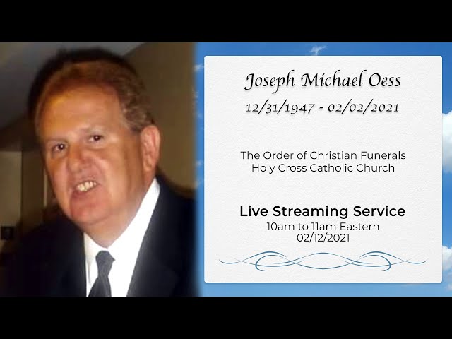 The Order of Christian Funerals -  Joseph Michael Oess