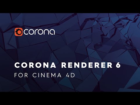 Corona Renderer 6 for Cinema 4D New Features
