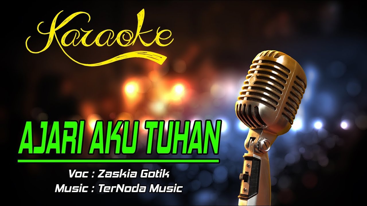 Lirik Ajari Aku Tuhan Zaskia Gotik - Cara Mengajarku