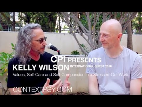 Self-care in a Stressed out World. CPI International Guest 2018: Kelly Wilson