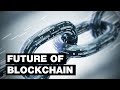 The Future of Blockchain: 7 Surprising Use Cases