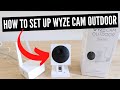 How To Set Up Wyze Cam Outdoor