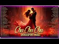 Sweet Latin Dance Cha Cha Cha Music 2024 Playlist   Old Latin Cha Cha Cha Songs Of All Time #1221