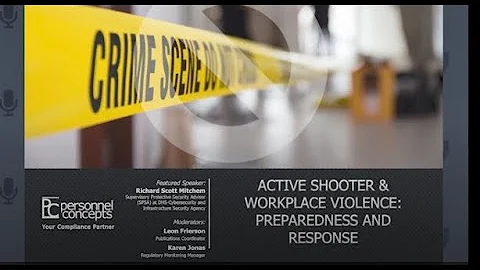 Active Shooter: Preparedness and Response — A 2019 Webinar by Personnel Concepts