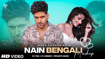 Nain Bengali X Lahore : Guru Randhawa (Remix-Video) | Ft. Dj Harmix| Dj Viju | VENKAT'S MUSIC 2021