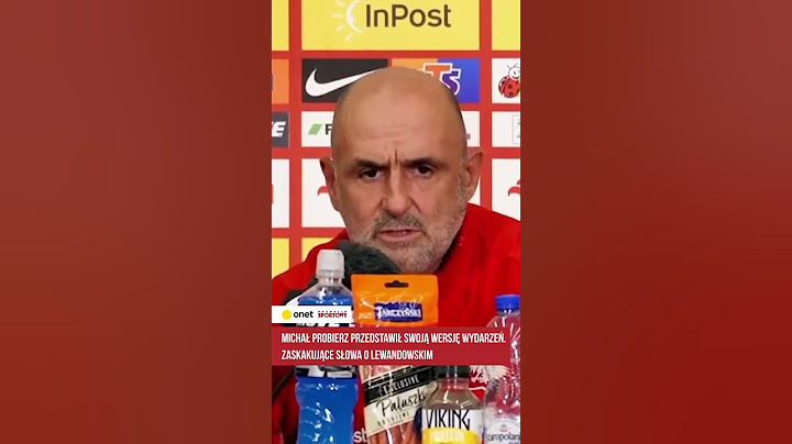 MICHAŁ PROBIERZ PRZEDSTAWIŁ SWOJĄ WERSJĘ WYDARZEŃ. ZASKAKUJĄCE SŁOWA O LEWANDOWSKIM