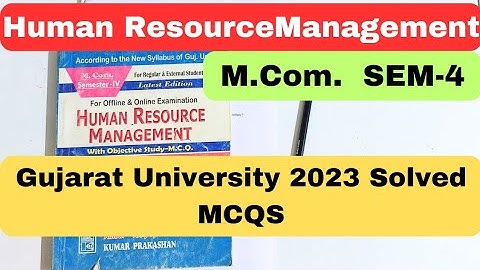 Human Resource Management M.Com SEM 4 Gujarat University 2023 Solved MCQS