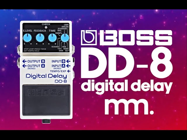 MusicMaker Presents - BOSS DD-8 DIGITAL DELAY: A Sonic BOOM of Digital  Delays, with ONBOARD LOOPER!!