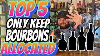 Famous TOP 5 Only Keep Bourbons That Are ALLOCATED! Net Worth