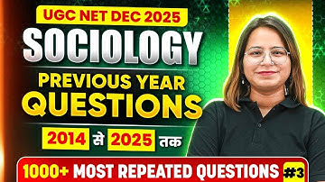 UGC NET Dec Sociology Classes 2025 | UGC NET Sociology 1000 Previous Year Questions 2014 to 2025