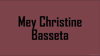 Basseta - Mey Christine (Lirik Lagu & Terjemahan)