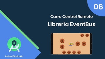 ✅ 06 | Android Studio | Usando libreria EventBus ( Control Remoto )