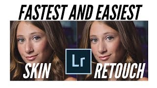 Fastest and Easiest SKIN RETOUCHING Technique in Lightroom