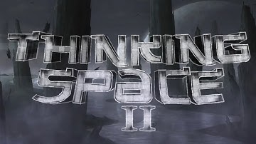 Thinking Space II by CairoX and more (TOP 1 DEMON)