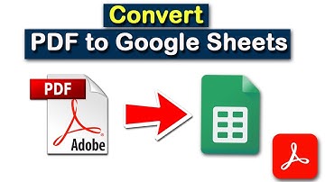 How to Convert PDF to Google Sheets with Adobe Acrobat Pro DC