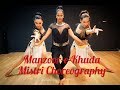 Manzoor-E-Khuda I Mistri Choreography I Katrina Kaif I Thugs of Hindostan