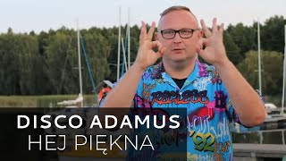 Disco Adamus - Hej Piękna Nowość Disco Polo 2024