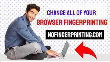 🆕 What Is Browser Fingerprint  👉  Prevent Browser Fingerprinting 2020